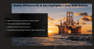 Offshore Drilling & Exploration July 2025