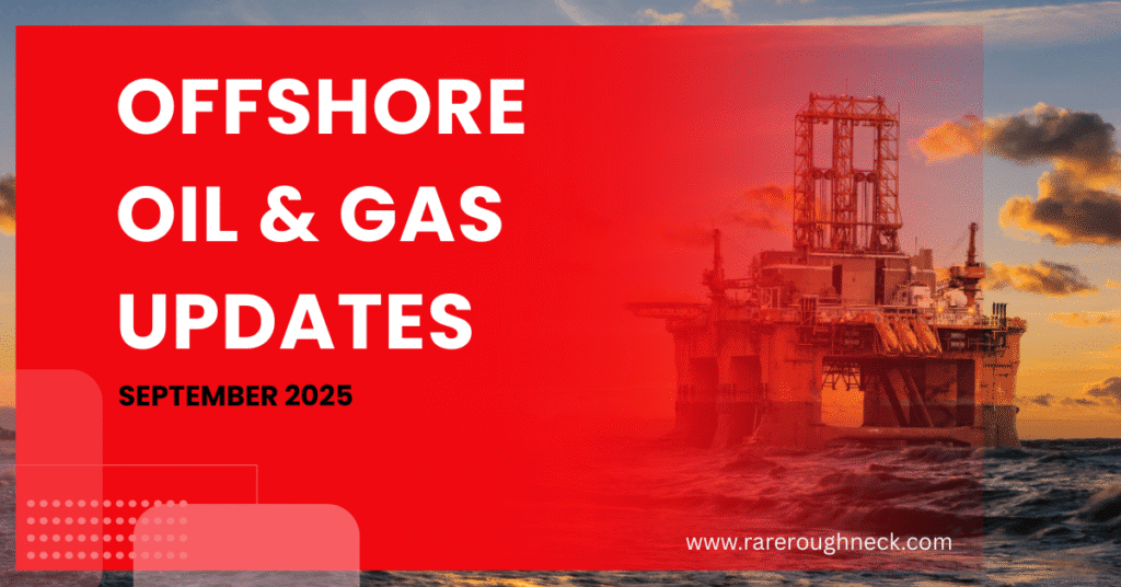 Offshore Oil and Gas Updates September 2025